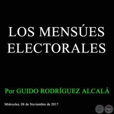 LOS MENSÚES ELECTORALES - Por GUIDO RODRÍGUEZ ALCALÁ - Miércoles, 08 de Noviembre de 2017